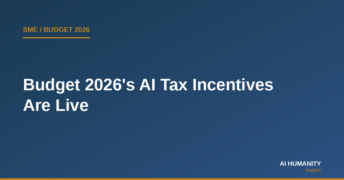 Budget 2026's AI Tax Incentives Are Live — Here's What Actually Qualifies