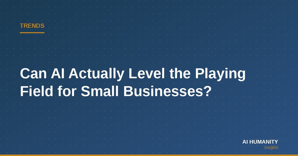 Can AI Actually Level the Playing Field for Small Businesses?