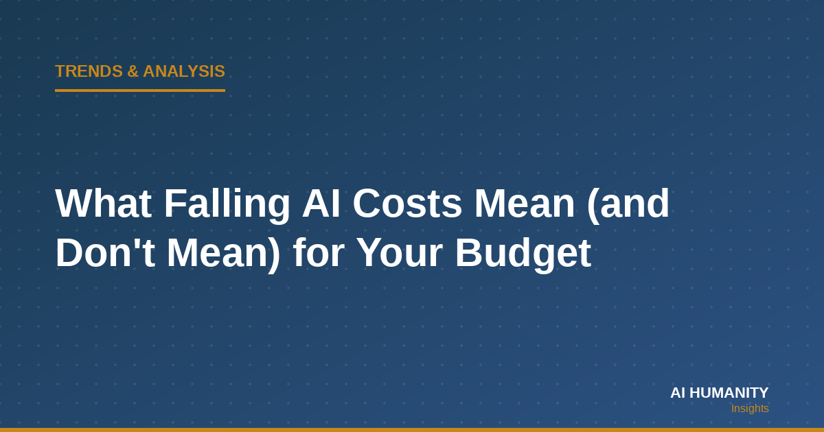 What Falling AI Costs Mean (and Don't Mean) for Your Budget